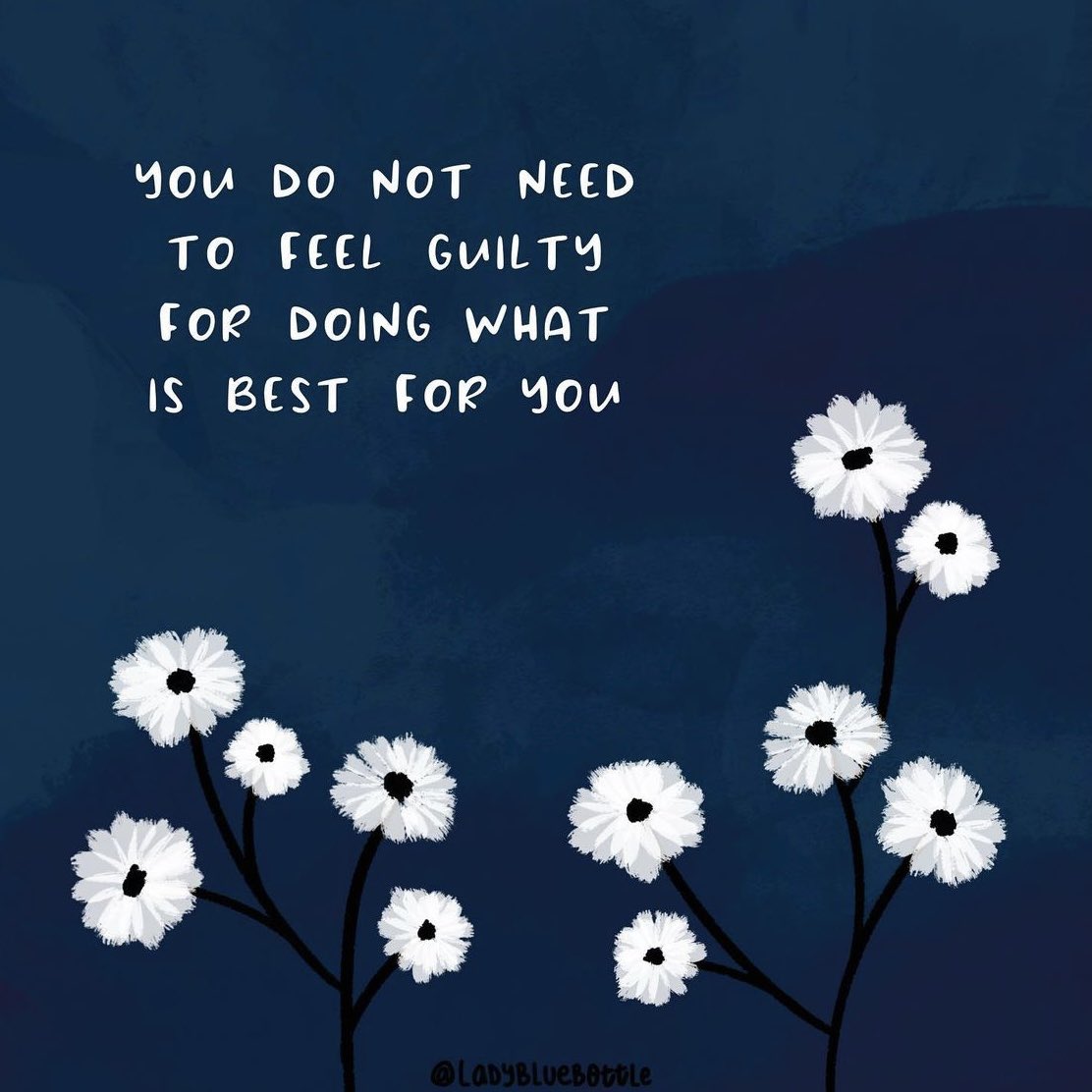 Action for Happiness (@actionhappiness) on Twitter photo You do not need to feel guilty for doing what is best for you
Image: <a href="/ladybluebottle/">Lady Bluebottle</a> You do not need to feel guilty for doing what is best for you
Image: <a href="/ladybluebottle/">Lady Bluebottle</a>