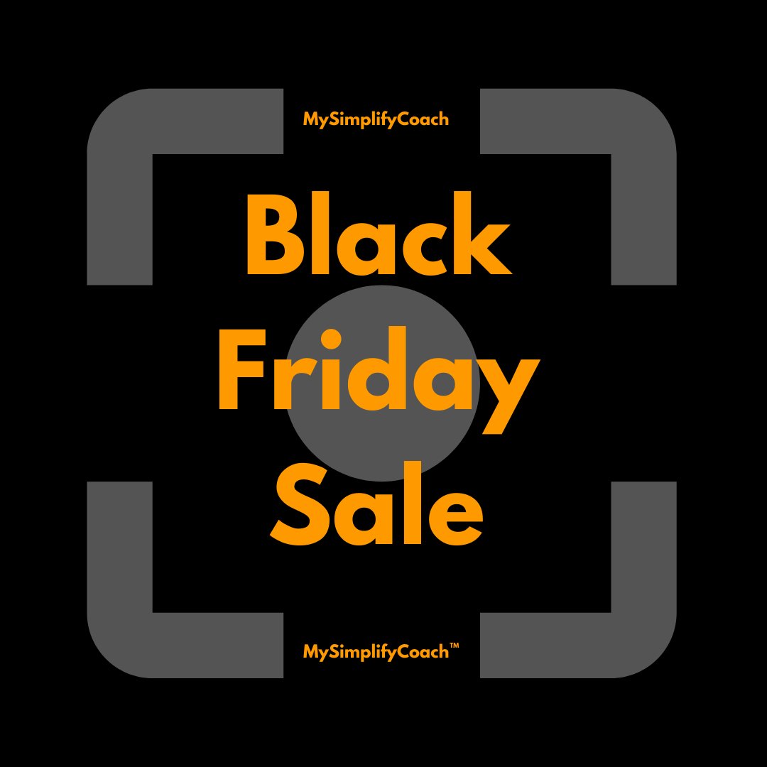 MySimplifyCoach's tweet image. We have a Special for you! only for a limited time and based on availability of allocated session slots. Use the Book Now button or link in profile to save your spot before they go. #mysimplifycoach #blackfriday #cybermonday