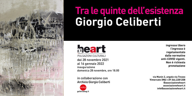 Domenica 28 novembre, inaugurazione mostra personale di #GiorgioCeliberti, realizzata con l’artista e il suo archivio, in collaborazione con Salvatore Marsiglione di #GalleriaMAG 
dal 28 novembre 2021 al 16 gennaio 2022
#Spazioheart
Via Manin 2, #Vimercate, Mb