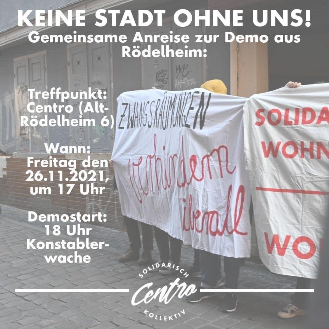 Die Freund*innen vom Centro organisieren einen Treffpunkt in Rödelheim für die #KeineStadtohneuns Demo am #ffm2611. Schaut doch vorbei!