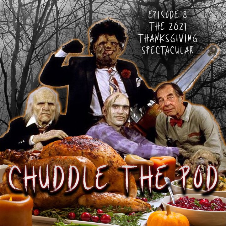 ChuddleTheSam's tweet image. Good Godawful Monday y’all! Check out our Thanksgiving giving special! Ross takes us to a family dinner with the Sawyers, Bryan cooks up some creepy pasta and I give a bit of history behind the holiday. Join us and the conversation this week on @ChuddleThePod Link in bio