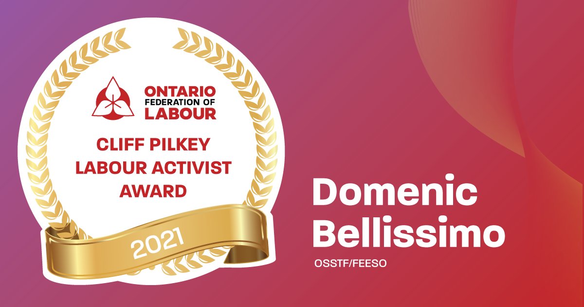 Congratulations to Domenic Bellissimo, recipient of the OFL's 2021 Cliff Pilkey Labour Activist Award. 

At <a href="/osstf/">OSSTF Communications</a> Domenic forged important coalitions with labour stakeholders and dedicated himself to the cause of labour solidarity and workers’ rights. #onlab