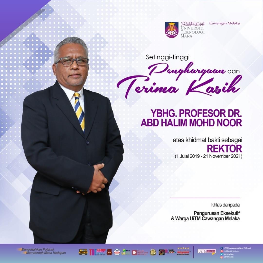 UiTMCMelaka's tweet photo. Setinggi-tinggi penghargaan dan ucapan terima kasih kepada YBhg. Profesor Dr. Abd Halim Mohd Noor atas segala khidmat bakti sebagai Rektor UiTM Cawangan Melaka bermula 01 Julai 2019 hingga 21 November 2021

#uitmdihatiku
#kitaUiTMMelaka
#kebersamaan
#keterlibatan https://t.co/gjBiqimaxU