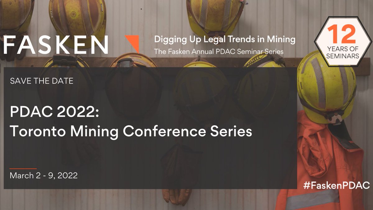 FaskenLaw's tweet photo. Coming Soon: Digging Up Legal Trends in Mining, Fasken’s Annual #PDAC2022 Seminar Series. This year marks our 12th anniversary. Click here for a list of our webinars and stay tuned for more details and registration info coming in January: https://t.co/8ciF95YGni #FaskenPDAC https://t.co/MDw0XOkstr
