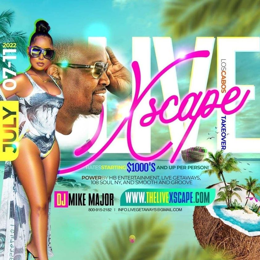 Los Cabos takeover July 7 - July 11 2022. Powered by @livexscape &amp; <a href="/108soulny/">108 Soul NY</a>. 
5 days/4 nights all inclusive fun in the sun! 
Rooms are moving quickly! Reserve your spot today! 
Music by @djmikemajor contact him 
 for more info or contact <a href="/cfresh27/">cfresh27</a>