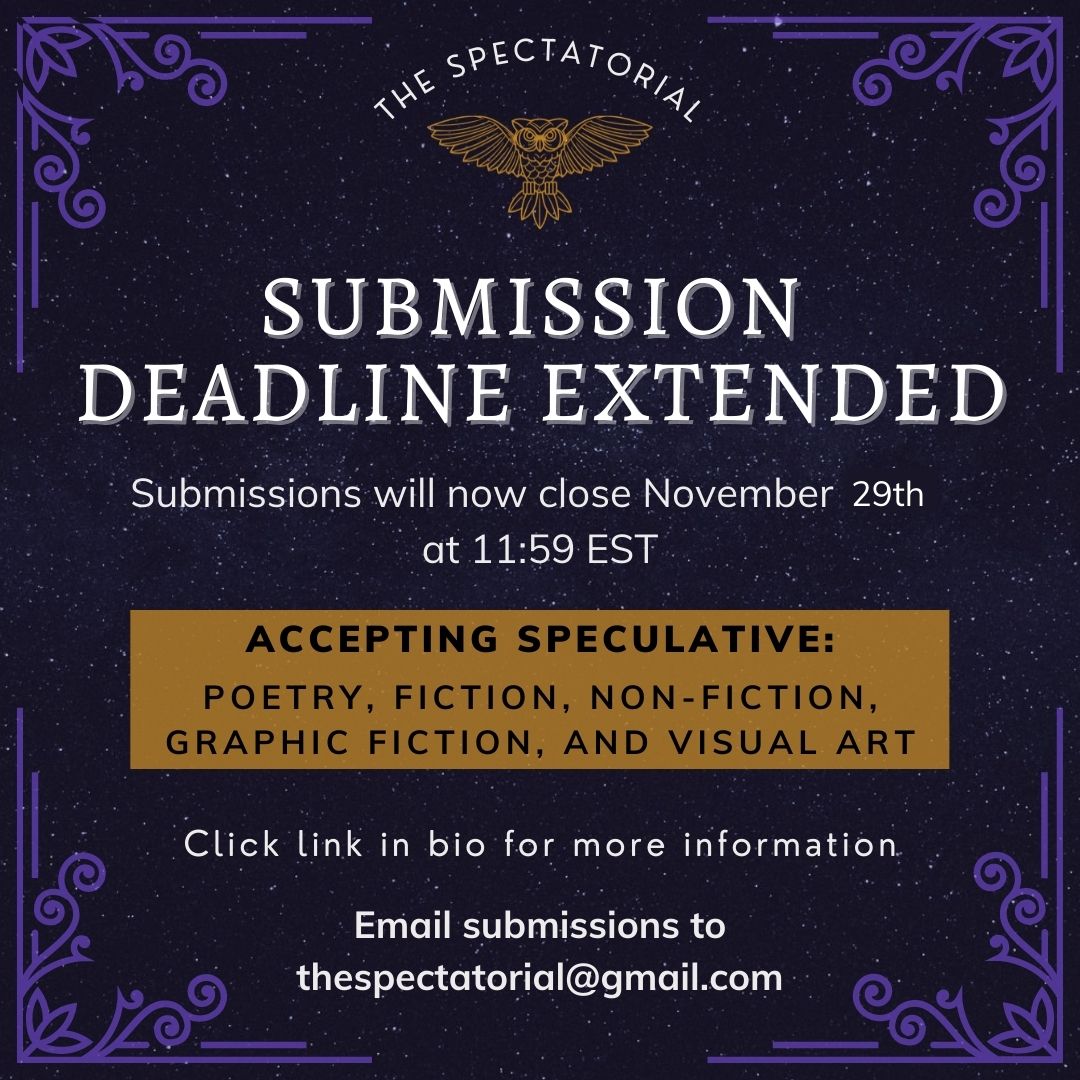 TheSpectatorial's tweet photo. Hey everyone! A slight error in the last tweet, here is the correct extended date. Feel free to submit to The Spec via email or the link! https://t.co/X4m3jp5a5P https://t.co/0757qEsGUM
