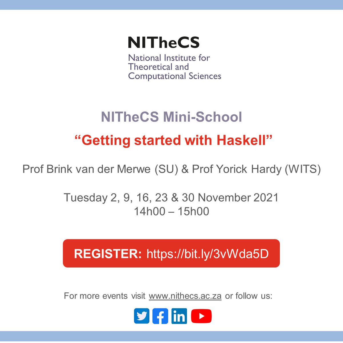 NITheCS's tweet photo. Reminder - NITheCS Mini-School - today @14h00: “Getting started with Haskell” by Prof Brink van der Merwe (SU) & Prof Yorick Hardy (WITS). Read more - https://t.co/ac1vHLVWS9 #nithecs #minischool #haskell https://t.co/xQK4sbSbZo