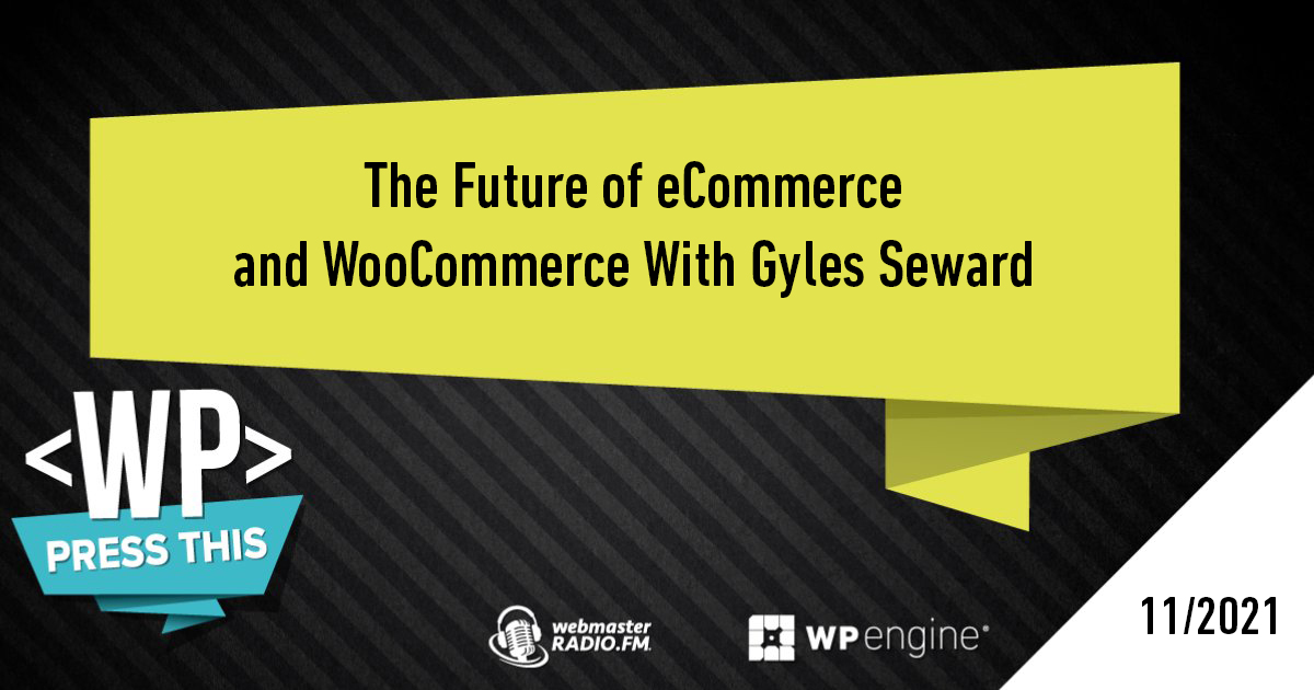 In this episode of #PressThis with @wpdavidv, Gyles Seward of <a href="/ElementaryDigi/">Elementary Digital</a> shares his thoughts on where WooCommerce wins over closed source platforms,  why WooCommerce is unintuitively becoming the enterprise eCommerce platform of choice, and more. torquemag.io/2021/11/press-…