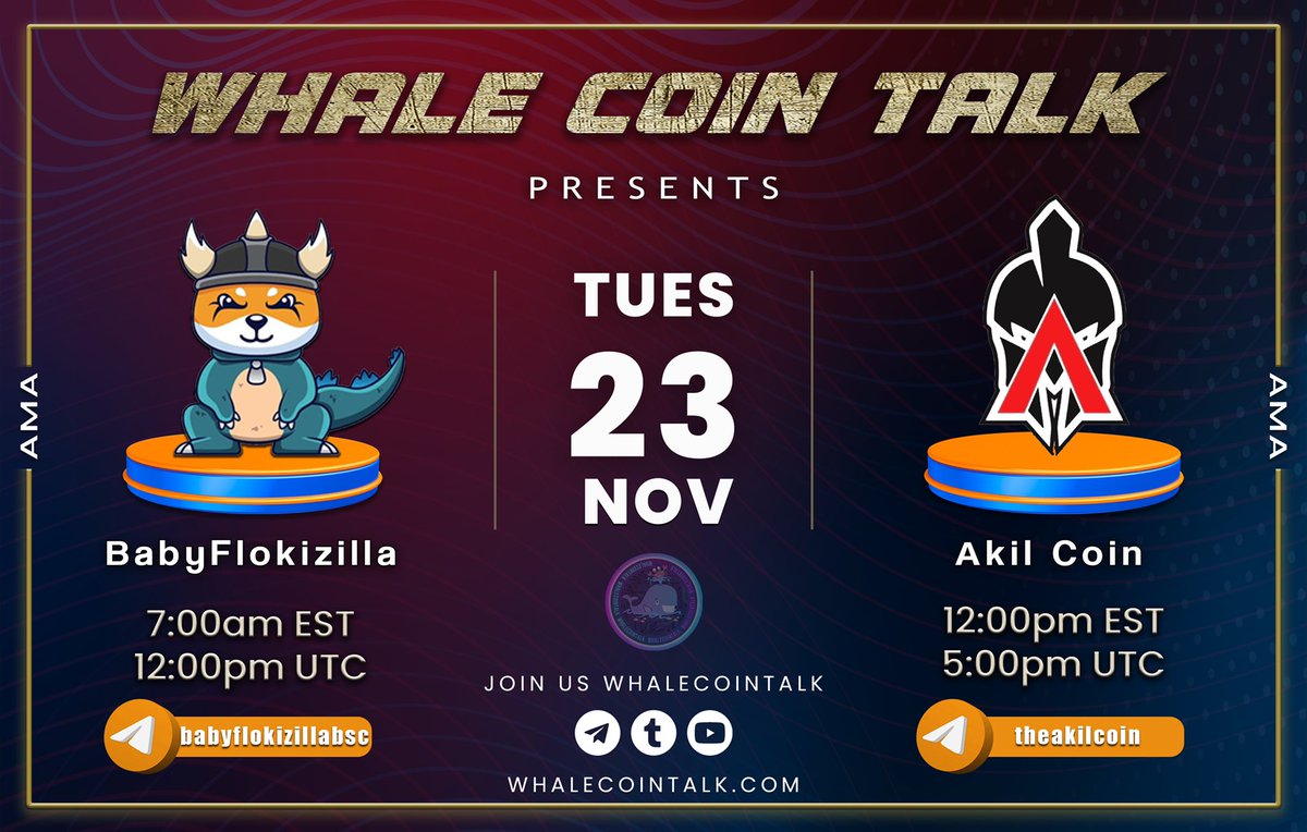 🚀Join us for 2 AMAs on 11.23.21🚀 

📣 1️⃣AMA 𝒘𝒊𝒕𝒉 <a href="/BFZillaBSC/">Baby Floki Zilla</a>
⏰ 7am est / 12pm utc

📣 2️⃣AMA 𝒘𝒊𝒕𝒉 <a href="/akil_coin/">Akil Coin</a>
⏰ 12pm EST / 5pm UTC

🐳𝑆𝑒𝑒 𝑦𝑜𝑢 𝑡ℎ𝑒𝑟𝑒 𝑓𝑒𝑙𝑙𝑜𝑤 𝑤ℎ𝑎𝑙𝑒𝑠. 🐳