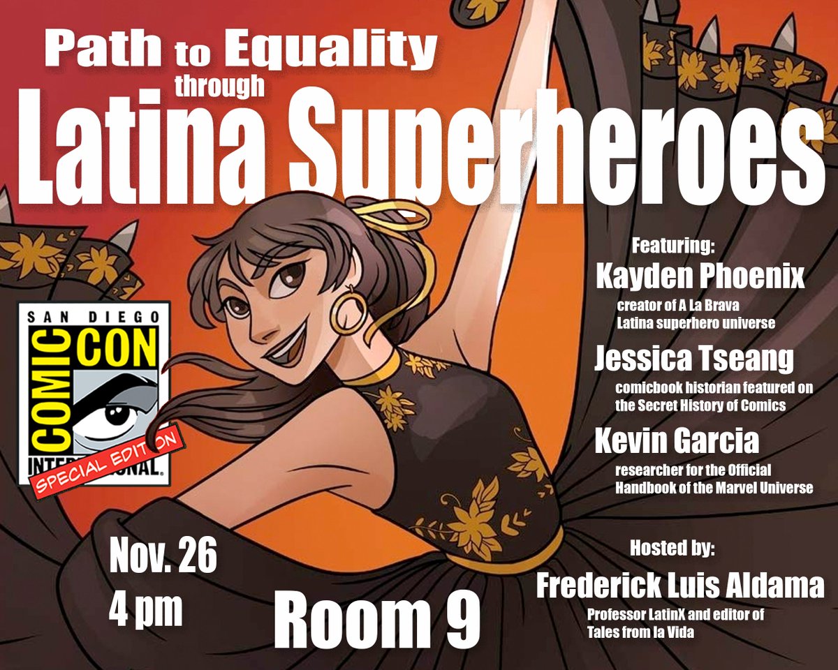 Monomythic_com's tweet photo. Friday at the San Diego @Comic_Con, check out Path to Equality through #LatinaSuperheroes with A La Brava creator @Kayden_Phoenix, comic book historian @JessicaTseang, and Teoatl creator @KevinGarciacom, hosted by @ProfessorLatinX Frederick Luis Aldama! #ccse #LatinaComics https://t.co/TS1sYL2gbM