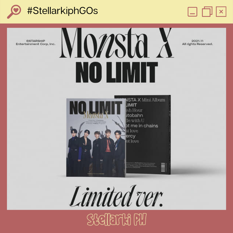 stellarki_ph's tweet photo. [ PH GO PREORDER ] #StellarkiphGOs

☁ MONSTA X Mini Album Vol.10 NO LIMIT (Limited Edition)
💸 P1030 (all in) + LSF
📅 DOO&amp;DOP 11.23
🕒 Normal ETA

• We accept 80% DP for all items
• Albums are counted in HANTEO &amp; GAON charts
• with FREEBIES from our shop

DM me! 🛒 https://t.co/PxVFNeqP0M