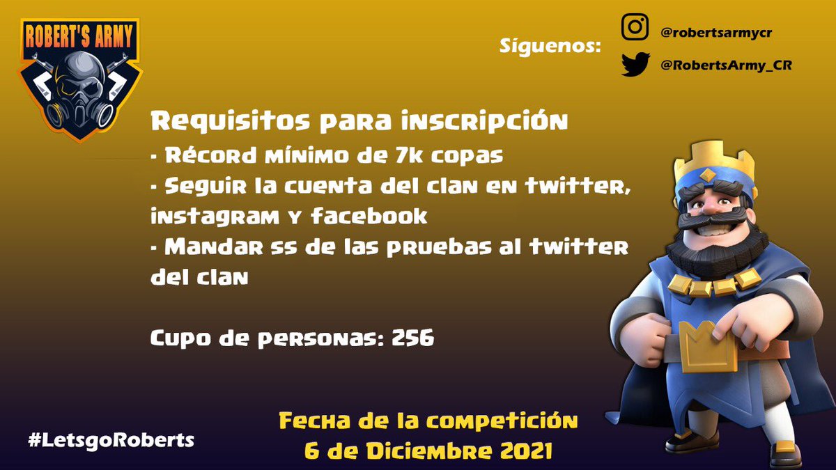 ¡INSCRIPCIONES ABIERTAS PARA LA ROBERT’S CUP CONMEMORANDO EL 5TO ANIVERSARIO DEL MEJOR CLAN EN GUERRA DE MÉXICO! 🏆

Requisitos y premios en las siguientes imágenes. 💵✅

INSCRÍBETE YA! Envía dm con tus capturas de pantallas y con tu nombre y tag de CR. ÉXITO! 🤩