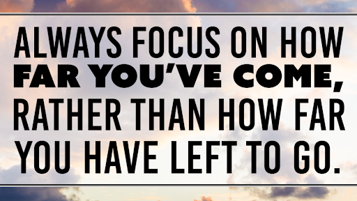 TheZigZiglar's tweet photo. Always focus on how far you've come, rather than how far you have left to go. https://t.co/oO7vmzHesx