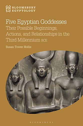 LiloAngelin's tweet photo. Five Egyptian Goddesses: Their Possible Beginnings, Actions, and Relationships in the Third Millennium BCE (Bloomsbury Egyptology) EPUB Free -> https://t.co/jXPisTs9D6 https://t.co/5fasjxwsQx