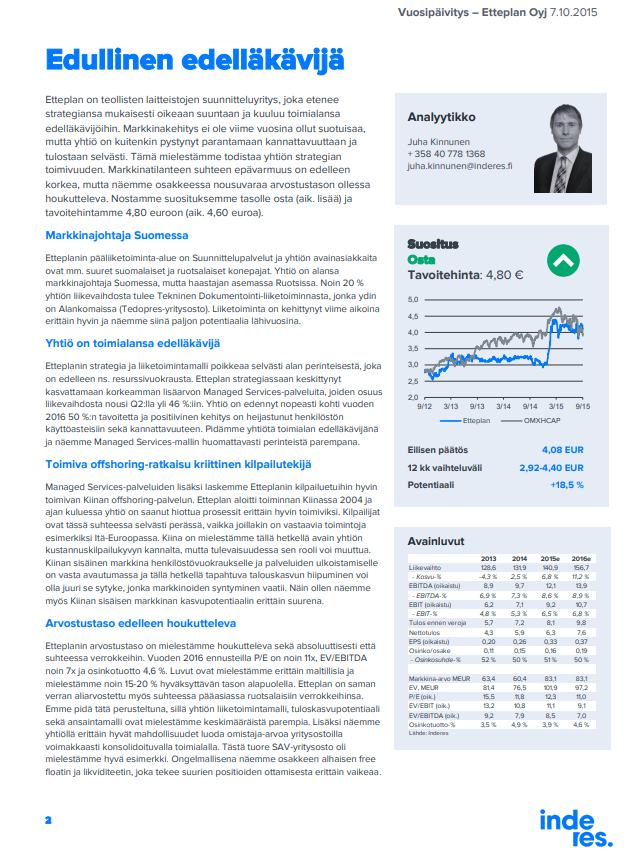 Juha_Kinnunen's tweet image. Olen saanut seurata #Etteplan'in hienoa kasvutarinaa pitkään 🧐 Ohessa laajan raportin etusivu vuodelta 2015, tänään julkaistiin uusin versio: 

inderes.fi/fi/teknologiap…

Seuranta alkoi jo aiemmin, mutta en löytänyt arkistoistani vanhempaa laajaa 🤷‍♂️ #sijoittaminen #osakemarkkinat
