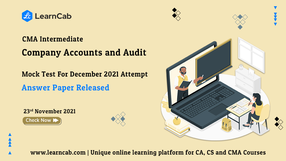 tweetLearnCab's tweet photo. Get Ready For Your Upcoming CMA Attempt with LearnCab - FREE CMA Mock Test for November 2021 Attempt Answer Key For all Paper 8 Released.
https://t.co/HpwcfjffMo
080-43691464
support@learncab.com
#LearnCab #WhereMastersShapeMasters #CMA #CMAFoundation #CMAInter #MockTest https://t.co/ujqnUKWiSd
