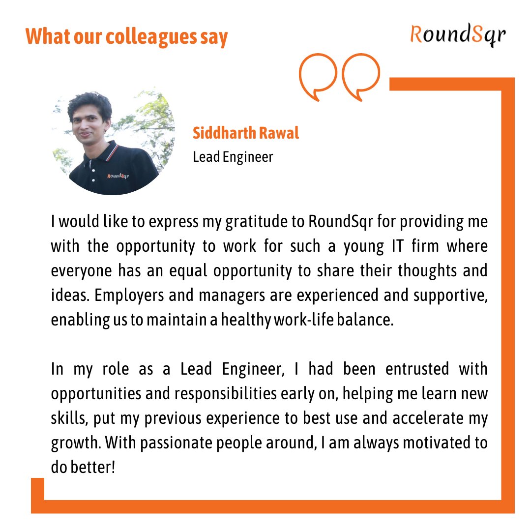 RoundSqr's tweet photo. We talked about what it feels like to work at @RoundSqr, and here's what our Lead Engineer, @Siddharth has to say about us! 
Want to be a part of our growing family? Please visit: https://t.co/79uMORGewj
#employeetestimonial #careers #careerbuilding #successtogether https://t.co/lXSobLMYMR