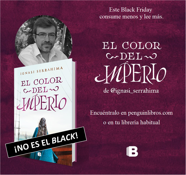 IgnasiSerrahima's tweet photo. El color del imperio no es el negro... Este Black Friday regala lectura.
#Elcolordelimperio
#Novelahistorica
https://t.co/zoYma54p5X https://t.co/MmTLkwsI3S