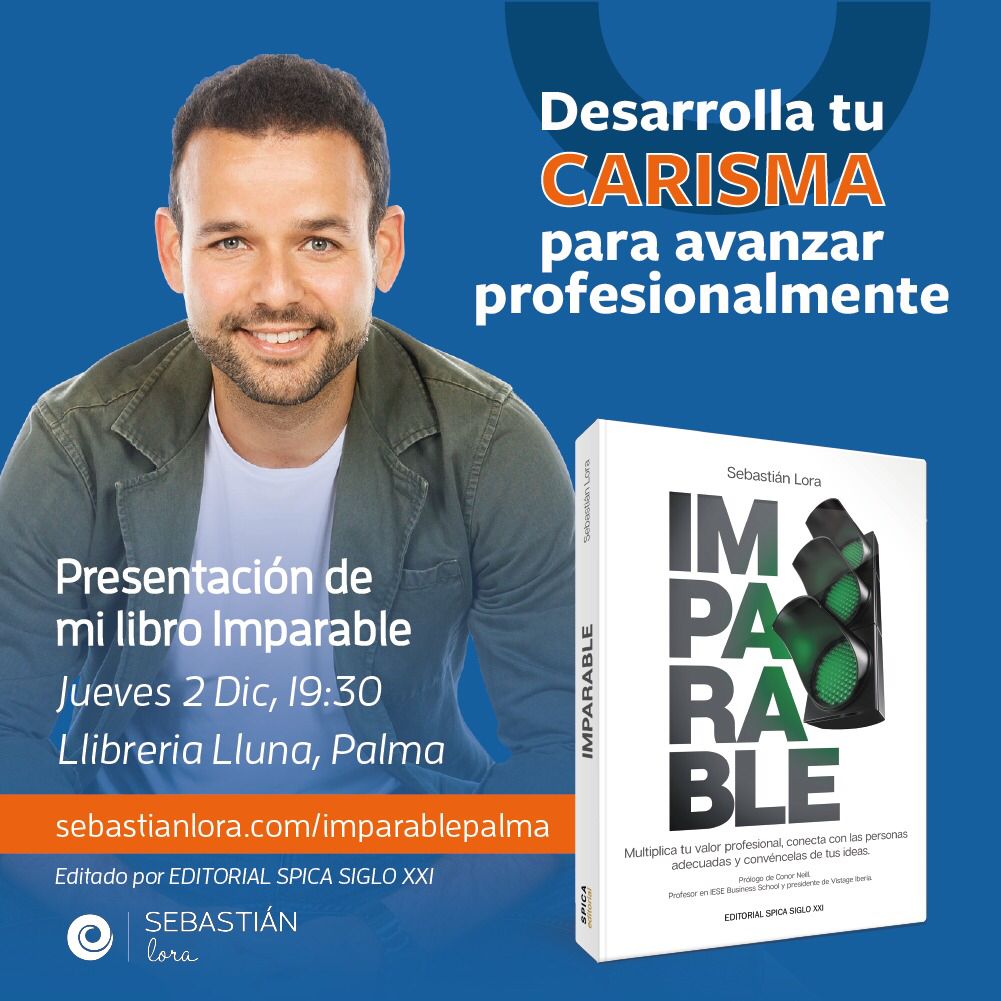 FRoschig's tweet photo. El jueves 2 de diciembre a las 19:30 mi amigo @seblora  hará la presentación oficial de su libro Imparable en Palma (Llibreria Lluna) 📚 + dará su charla “Cómo multiplicar tu carisma para crecer profesionalmente”. Reserva de plaza en https://t.co/AYwjBCeUEN https://t.co/nfUJTAwGHo