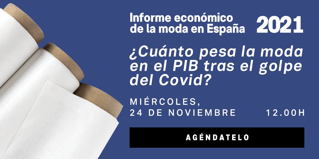 El peso de la moda en el PIB español, su aportación al empleo en el país, importaciones y exportaciones. Mañana a las 12.00h en la presentación del Informe económico de la moda en España 2021. ¡Agéndatelo! modaes.es/_u4i