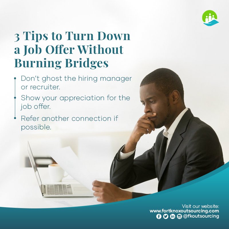 fkoutsourcing's tweet photo. Sometimes you have to make the difficult decision to turn down a job offer. Turning down an offer doesn’t have to mean bad blood.
Here are 3 tips that will help you turn down a job offer without burning bridges 👇🏽

#FortKnoxOutsourcing #RecruitmentAgency #EmployeeTips #HRTips https://t.co/sVuRQwUs4J
