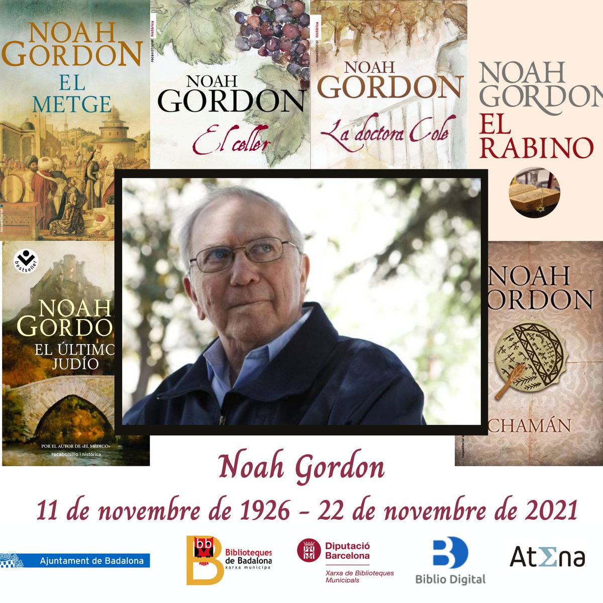 Badabiblios's tweet photo. Lamentem la mort de l'escriptor #NoahGordon, referent en novel·la històrica.

📚Trobareu les seves novel·les a les #badabiblios: https://t.co/mJ8XN3qbNE

i a la #BiblioDigital: https://t.co/LMSNOR3M0B📖

#bibliotequesxbm #BibliosBadalona #ElMetge #ElCeller #LaDoctoraCole #cultura https://t.co/jfTZvQXjRu