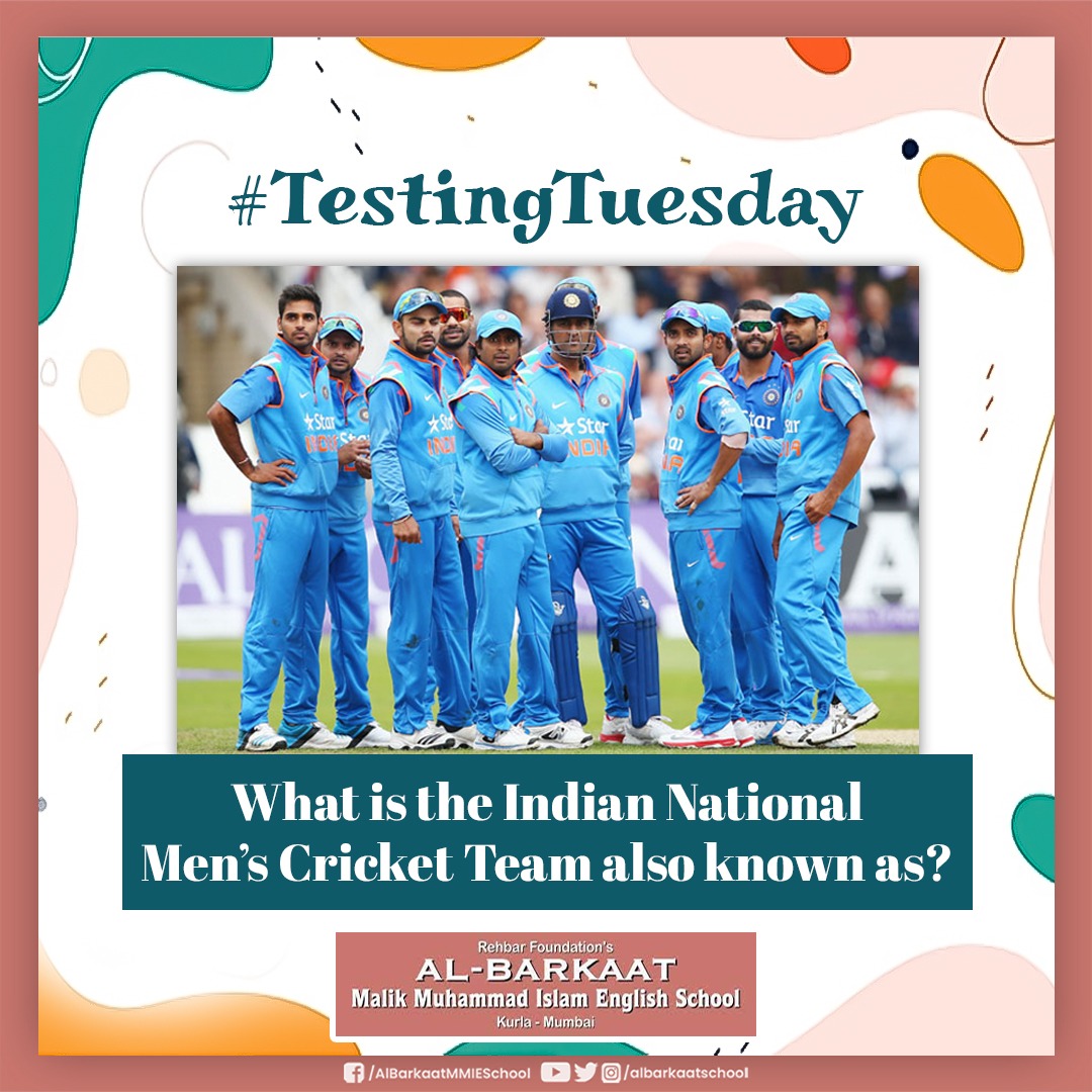 albarkaatschool's tweet photo. While we all cheer them when they battle it out on the pitch, can you remember what the Indian National Men’s Cricket Team is also called? Drop your answers in the comments below and also test your friend's cricket trivia.
 
#AlbarkaatSchool
#TestingTuesdays
#RehbarFoundation https://t.co/NF8v1wvC5f