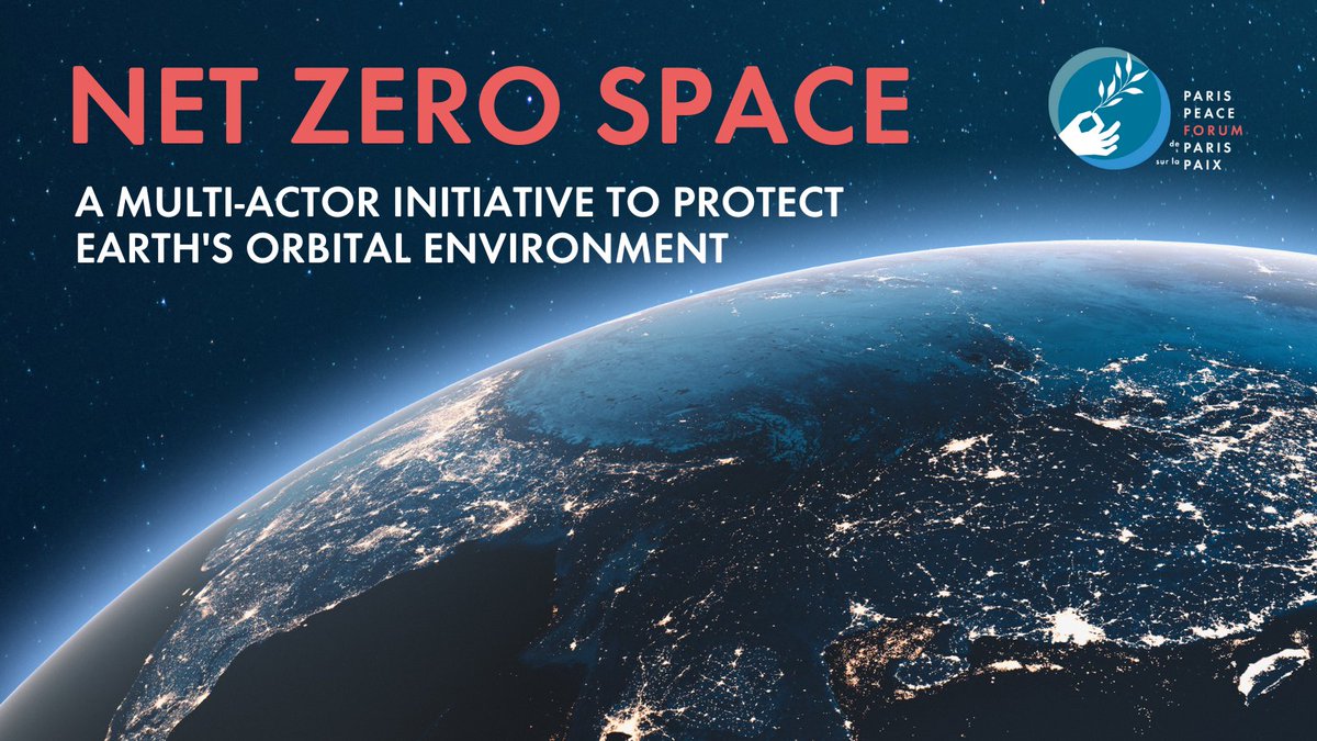 ParisPeaceForum's tweet photo. On the occasion of the #ParisPeaceForum2021, actors from the #space sector 🛰️ all over the world have launched the #NetZeroSpace initiative calling for strong, collective action in addressing the pressing challenge of space debris before it’s too late➡️ https://t.co/2rXbsy8S4C https://t.co/PecYSHZNnx