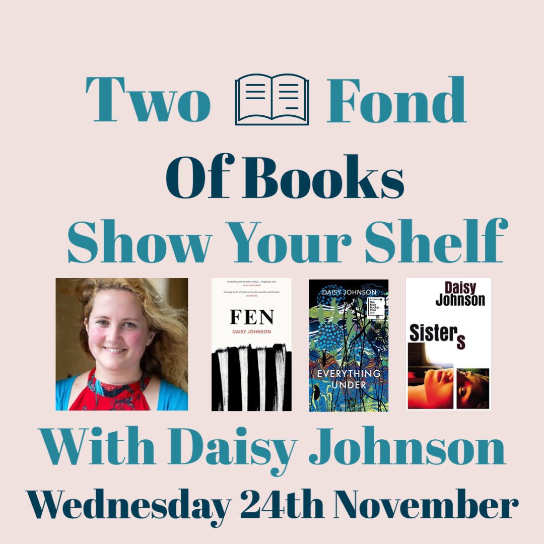 TwoFondOfBooks's tweet photo. Yeah that’s right you lovely lot, we’ve only got the incredible @djdaisyjohnson on #showyourshelf tomorrow!
The author of #Fen #EverythingUnder and #Sisters (@vintagebooks) is recommending two absolute belters!
See you over on IG tomorrow! https://t.co/tqIxbxtsk4