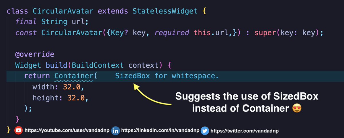 vandadnp's tweet photo. The #analyzer that ships with #Flutter is absolutely #magical 🤯 Here the analyzer is suggesting the use of #SizedBox instead of #Container since it notices I might be using Container to create spacing 🔥 https://t.co/Qgmh3hpl8L