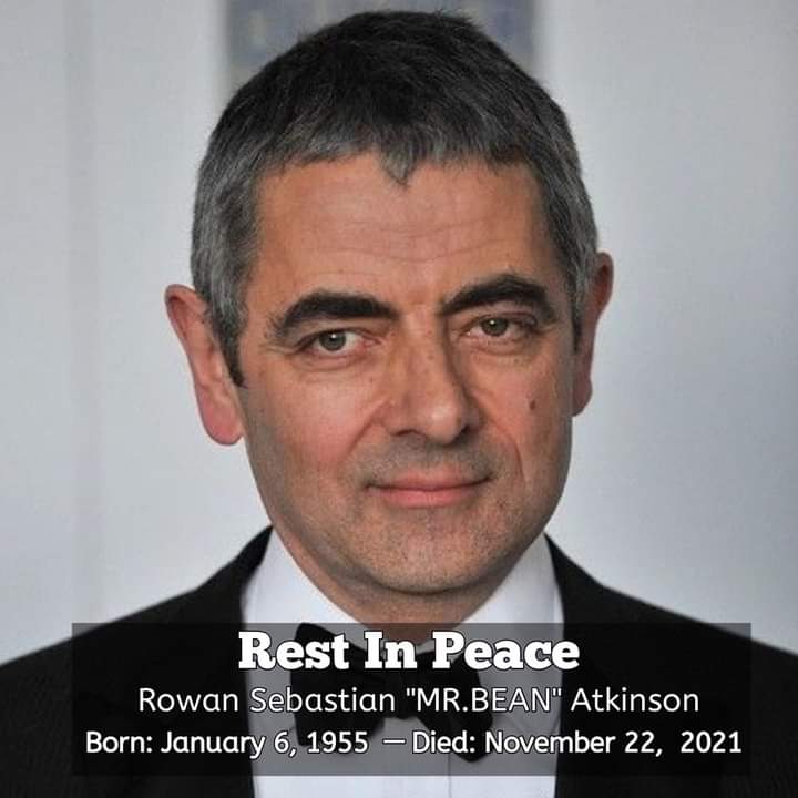 DawarHafeez1's tweet photo. #RowanSebastian " #mrbean " Atkinson
Born: January 6, 1955 β Died: November 22, 2021 https://t.co/kbkOSIJIFw