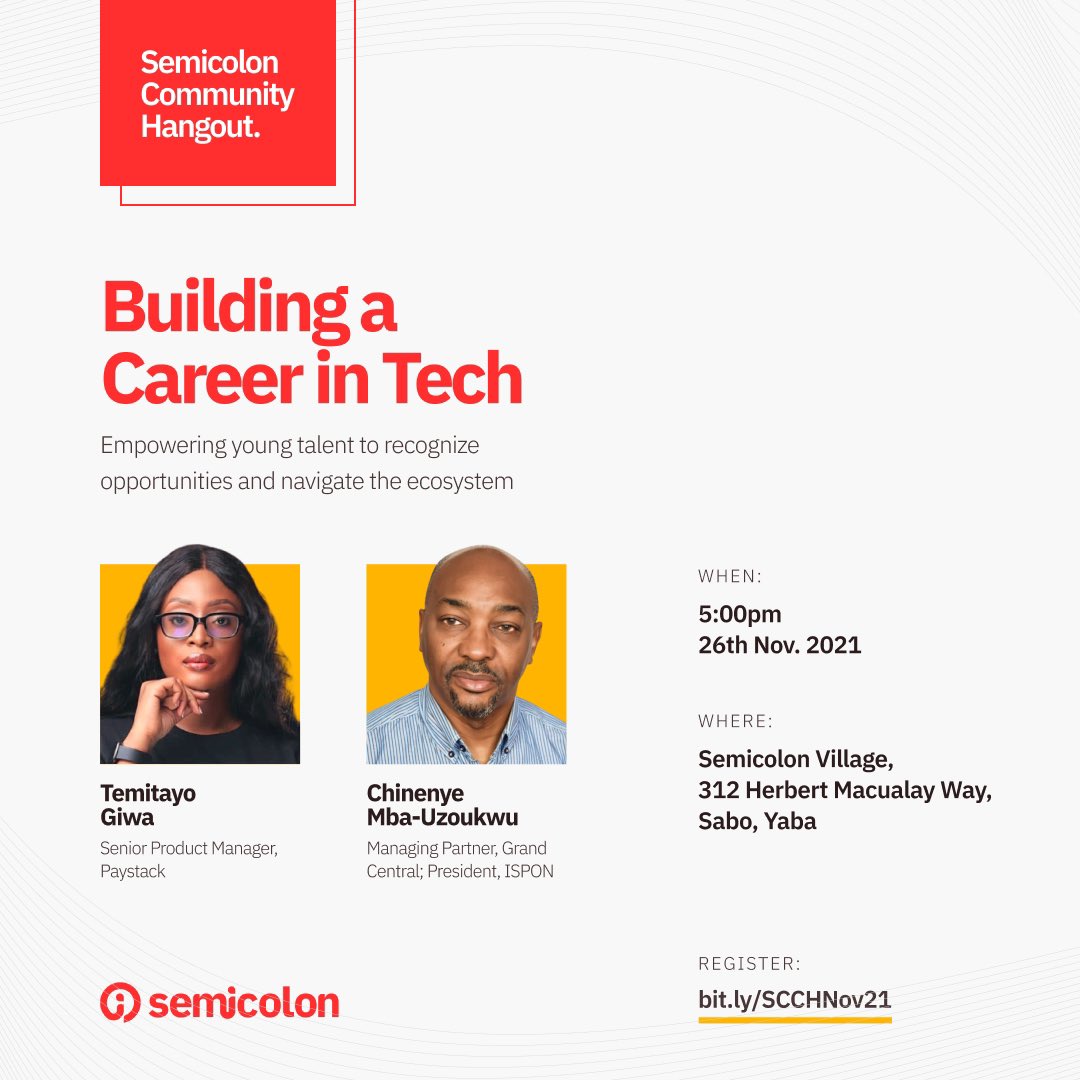 What are your Friday plans? 

“I want to start a career in tech” 

Join us on Friday, with Temitayo Giwa of <a href="/paystack/">Paystack</a> and Chinenye Mba-Uzoukwu of @ISPONNIGERIA as we discuss starting and navigating a career in tech.

Register using the link 👉 bit.ly/SCCHNov21
