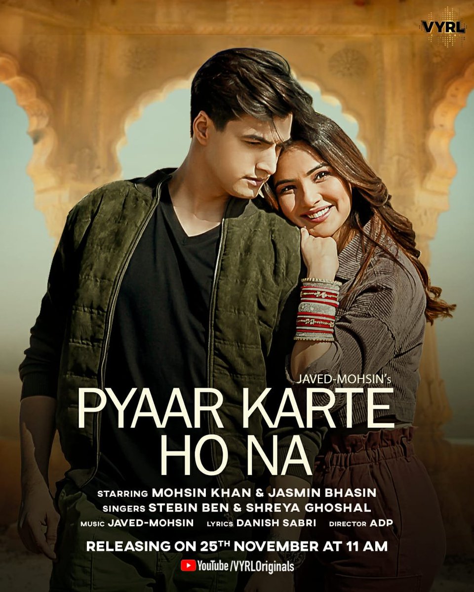 @jasminbhasin  and #mohsinkhan to be seen in @javedmohsin_official's song #PyaarKarteHoNa sung by @shreyaghoshal & @stebinben. Out this Thursday, 25th November at 11 AM on @vyrloriginals YouTube channel. Stay Tuned.

#JasminBhasin