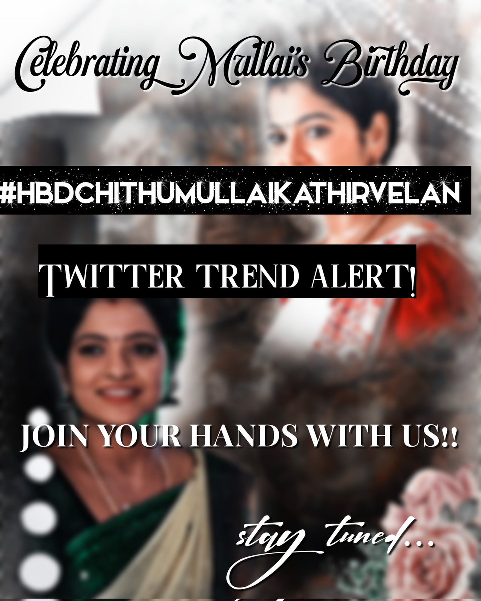 Kumaranchithra's tweet photo. Twitter trending alert for our one and only Mullai💥🔥
Love you @chithuofficial
Stay tuned guys!
#mullaibirthdaycountdownbegins #chithu #chithuvj #mullaism https://t.co/LCoI20AlVt