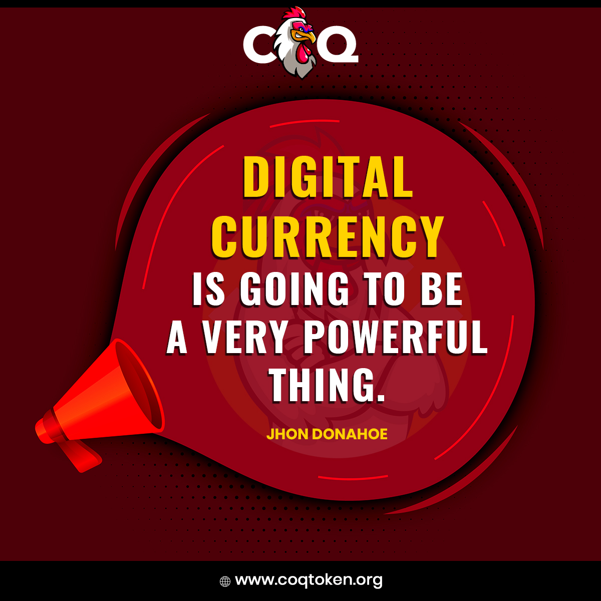 coqview's tweet photo. DIGITAL CURRENCY IS GOING TO BE A VERY POWERFUL THING. - JOHN DONAHOE
#DigitalCurrency #Crypto #CryptoAssets #CoqToken #PowerfulToken https://t.co/vOxZkNGzmg