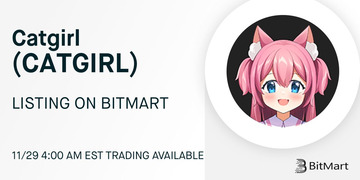 🔔 BitMart will list Catgirl (CATGIRL) <a href="/catgirlcoin/">Catgirl</a> on November 29, 2021.

💰 The CATGIRL/USDT trading pair will be available soon! 

👉 Details: support.bmx.fund/hc/en-us/artic…