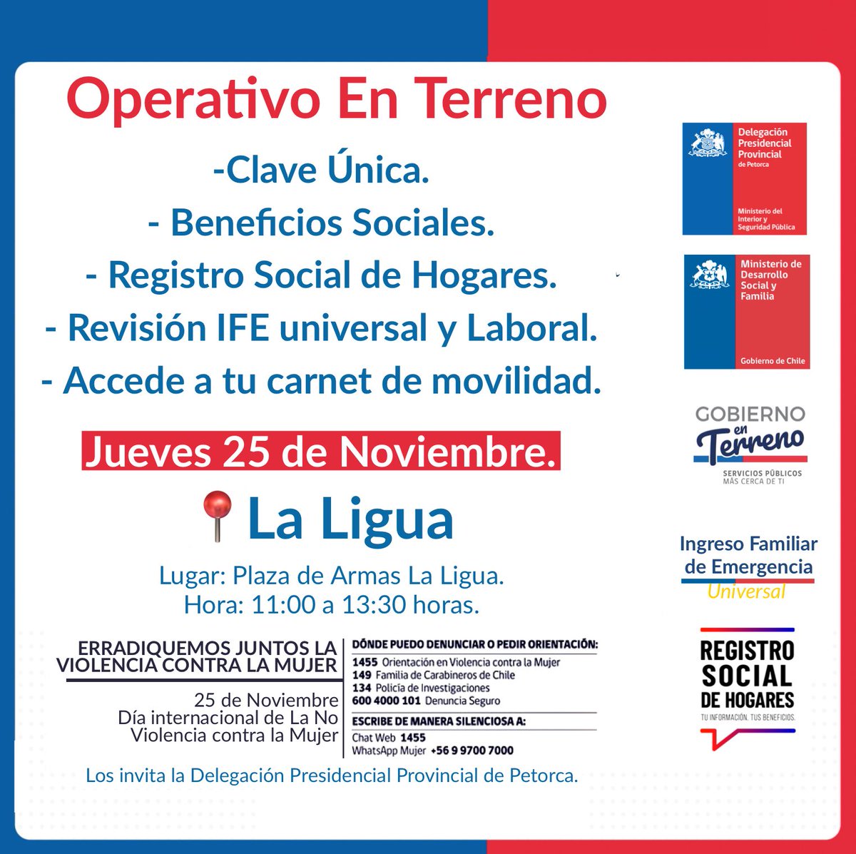 📢Atención vecinos de #LaLigua

📌 Este jueves 25 de noviembre la Delegación Presidencial Provincial de Petorca dispondrá de atención en terreno para resolver dudas, apoyar a nuestros vecinos y conmemorar el Día Internacional para la eliminación de la violencia contra la mujer.