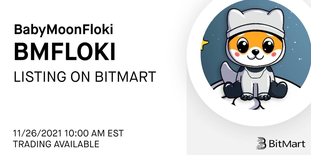 BitMart (@bitmartexchange) on Twitter photo 🥳 BabyMoonFloki (BMFLOKI) will be listed on #BitMart
<a href="/babymoonfloki/">Baby Moon Floki</a> is a hyper-deflationary token that has a smart exchange system.
🔹Deposit is available at 10:00 AM, Nov 24 EST
🔹BMFLOKI/USDT begins trading at 10:00 AM, Nov 26 EST
👉Details: support.bmx.fund/hc/en-us/artic… 🥳 BabyMoonFloki (BMFLOKI) will be listed on #BitMart
<a href="/babymoonfloki/">Baby Moon Floki</a> is a hyper-deflationary token that has a smart exchange system.
🔹Deposit is available at 10:00 AM, Nov 24 EST
🔹BMFLOKI/USDT begins trading at 10:00 AM, Nov 26 EST
👉Details: support.bmx.fund/hc/en-us/artic…