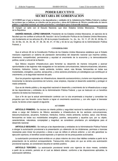 Por decreto presidencial todas las obras del gobierno federal son declaradas “de interés público y seguridad nacional” y por lo tanto se llevarán a cabo en secrecía y al margen de las leyes de la administración pública. 
¡Este es un decreto dictatorial!