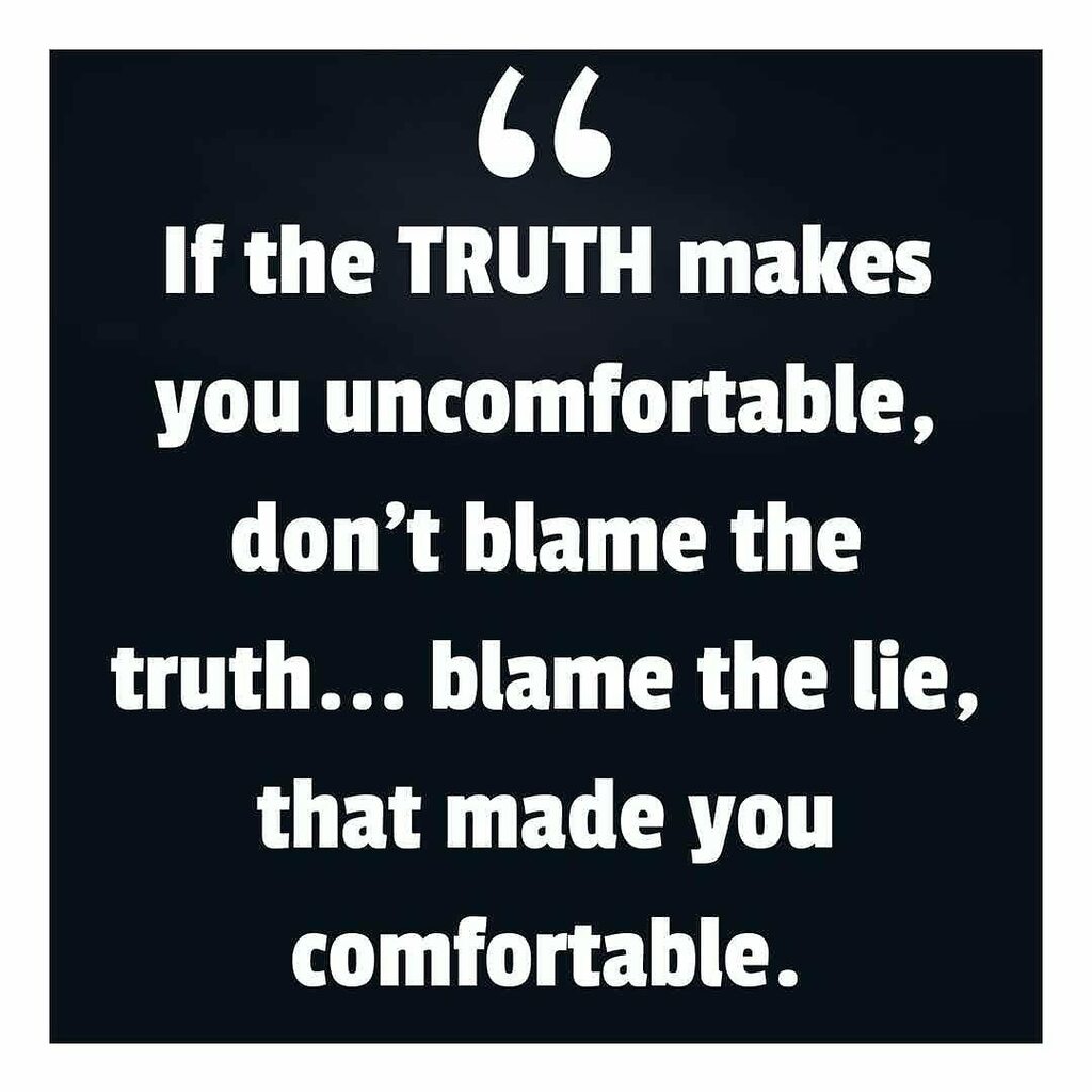 midascode's tweet photo. #wisewords #wisequotes If the #TRUTH makes you uncomfortable, don't blame the truth... blame the lie, that made you #comfortable #liberty #freedom #love #awake #awakened #spirituallyawakened https://t.co/ZS4U7ItMbz https://t.co/3supIM5t8t