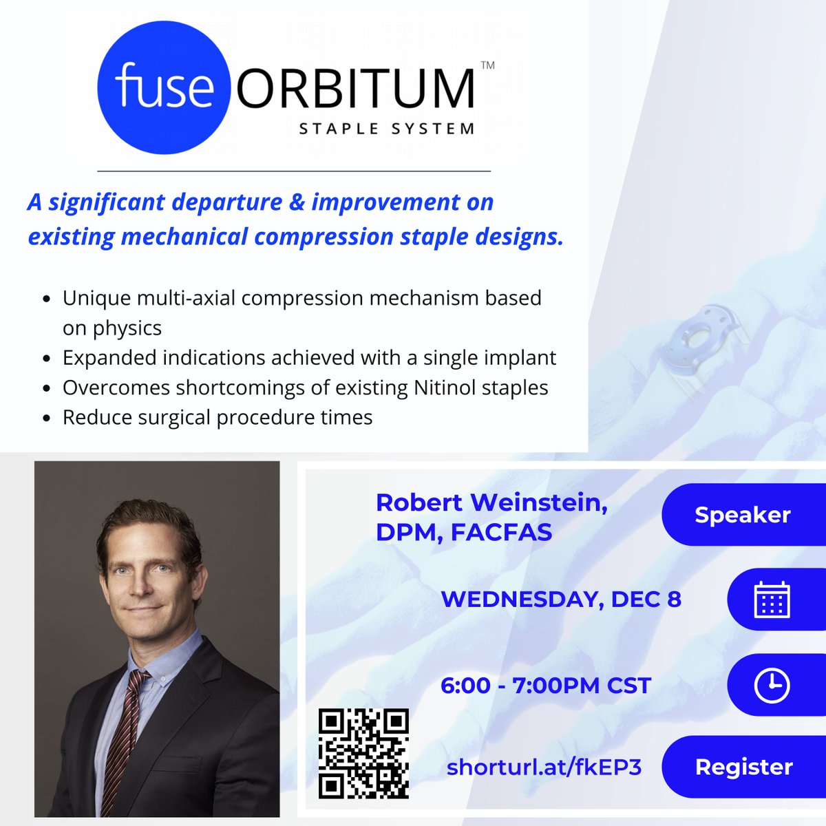 Fuse_FZMD's tweet photo. Register Now! Join us for a clinical introduction and technical overview of the exciting new ORBITUM Compression Staple System. A significant departure and improvement on existing mechanical compression staple designs.
https://t.co/n6qZEvxOhT
#FuseORBITUM #orthopedics #podiatry https://t.co/cPXqVVI0yf