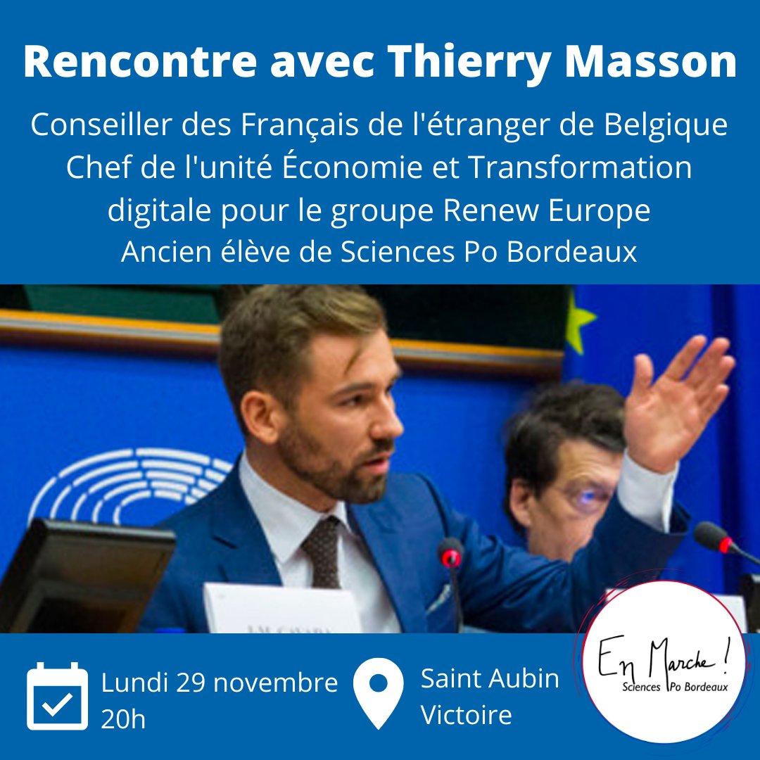 EnMarcheScPoBx's tweet photo. En Marche Sciences Po Bordeaux vous convie à une rencontre avec @ThierryEU, conseiller des Français de l'étranger de Belgique, chef de l'unité Économie et Transformation digitale pour le groupe @RenewEurope, et ancien élève de @ScPoBx. 

Venez nombreux ! 🇪🇺🚀 https://t.co/ROiCrc6w8E