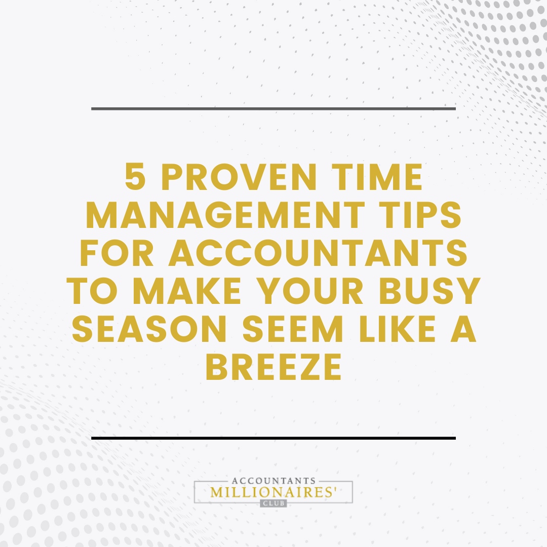 If you're an accountant and coming up to busy season, it will really help to take a breath and take a look at our time management tips for accountants.

accountantsmillionaire.club/time-managemen…

#accountants