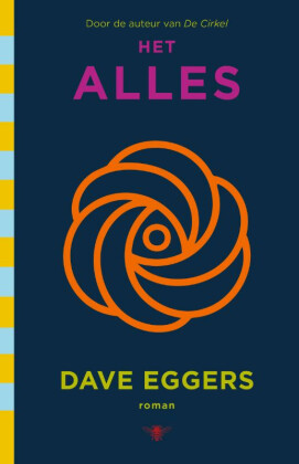 Boeken_Lezen's tweet photo. Als techbedrijf de Circel uitgroeit tot Het Alles heeft werkneemster Delaney Wells maar één missie: het bedrijf ten gronde richten. Bestel "Het Alles" hier: https://t.co/wH94dz2ZZm #boekenlezen #bestseller #DaveEggers #techbedrijf #ecommerce #leestip #mustread https://t.co/hvYP5UUJbH