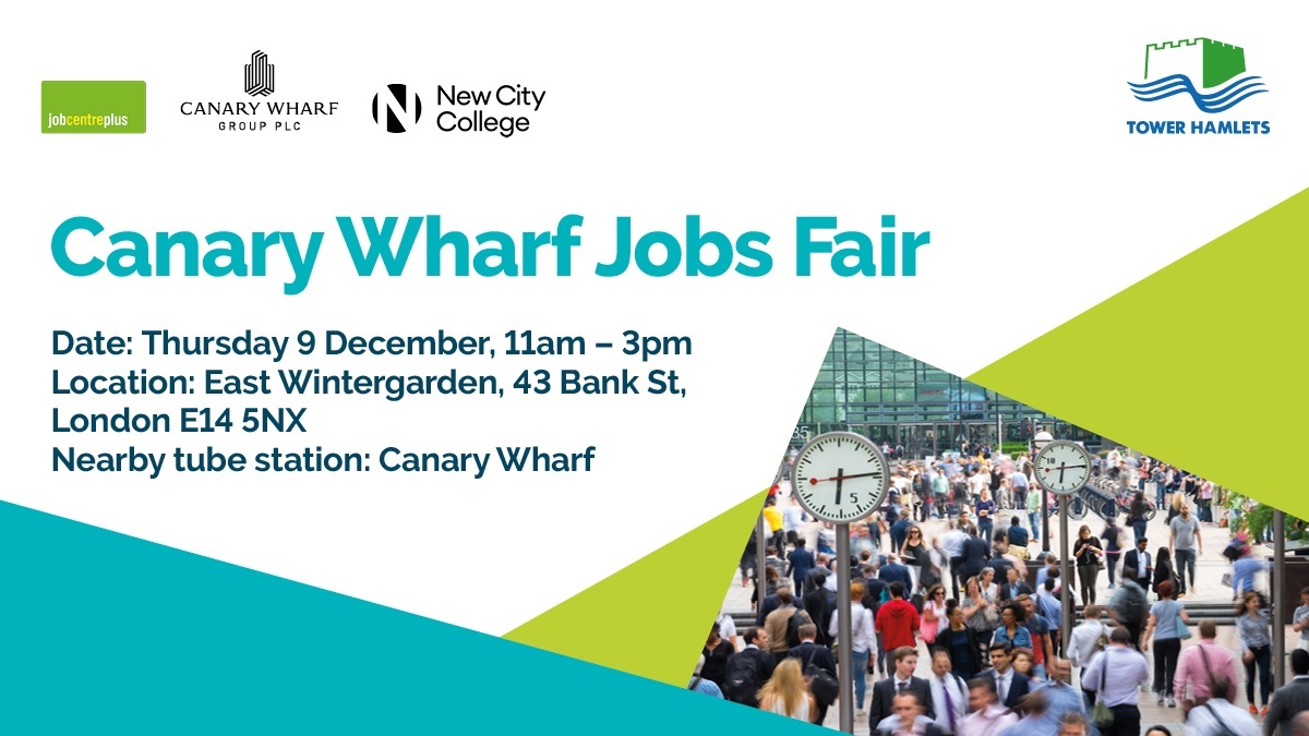 Canary Wharf Jobs Fair - save the date!

✅Open to everyone
✅Over 200 potential vacancies available
✅Talk to over 40 employers to find out about job opportunities
✅FREE courses available
✅Get advice and support on perfecting your CV

Register here - orlo.uk/f85cS