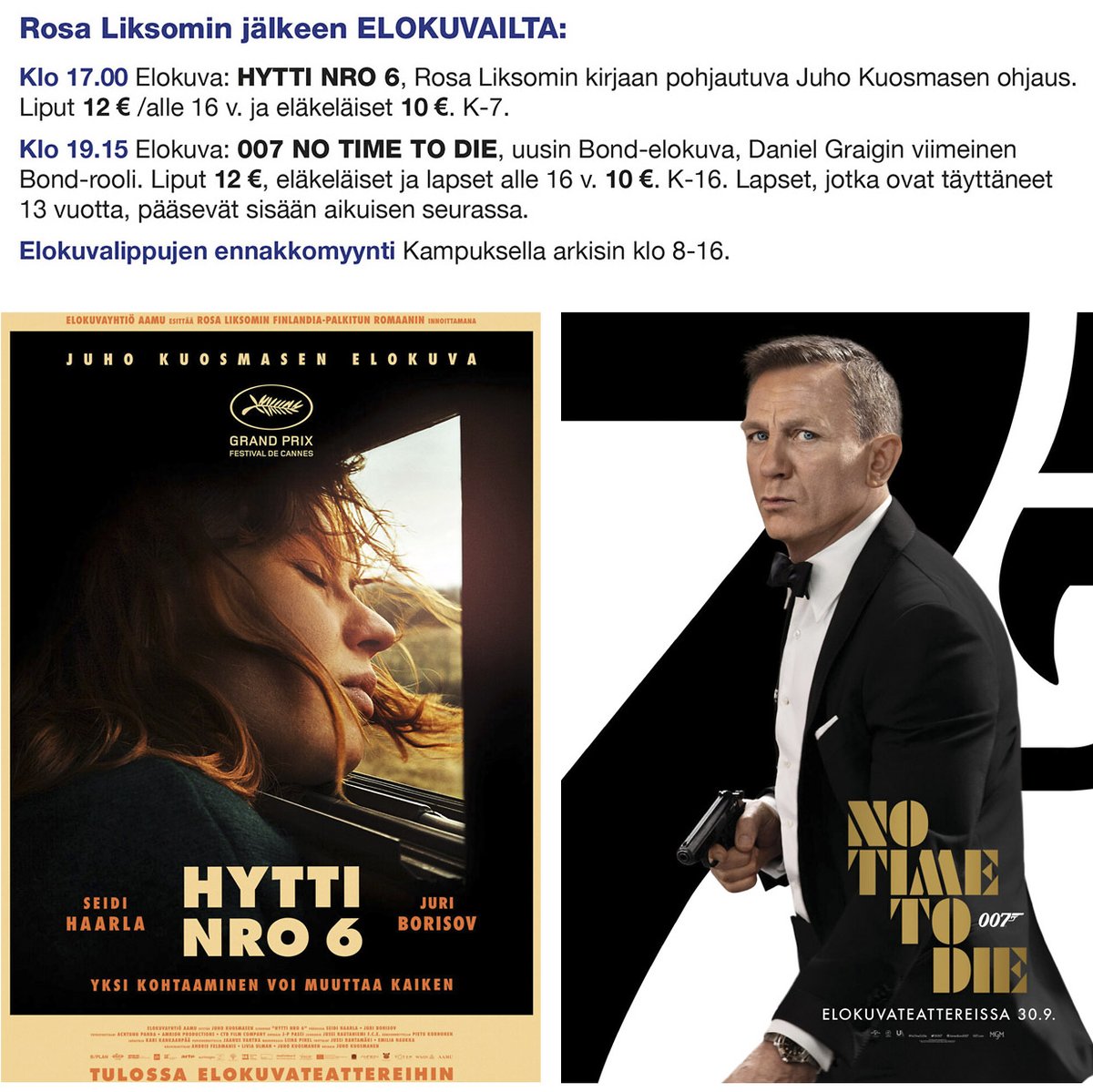 OrivedenKampus's tweet photo. Suuri kirjailija- ja elokuvailta 4.12.2021 klo 15 alkaen:
#RosaLiksom – Väylä
@kuosmane79: Hytti nro 6
#JamesBond – 007 No Time To Die!
#OrivedenKampus koulutie 5 @orivesi
Elokuvaliput ennakkooni Kampuksen toimistolta. Kirjailijatapahtuma on maksuton.
https://t.co/Oz37XWBQay https://t.co/HfsZgPOcB0