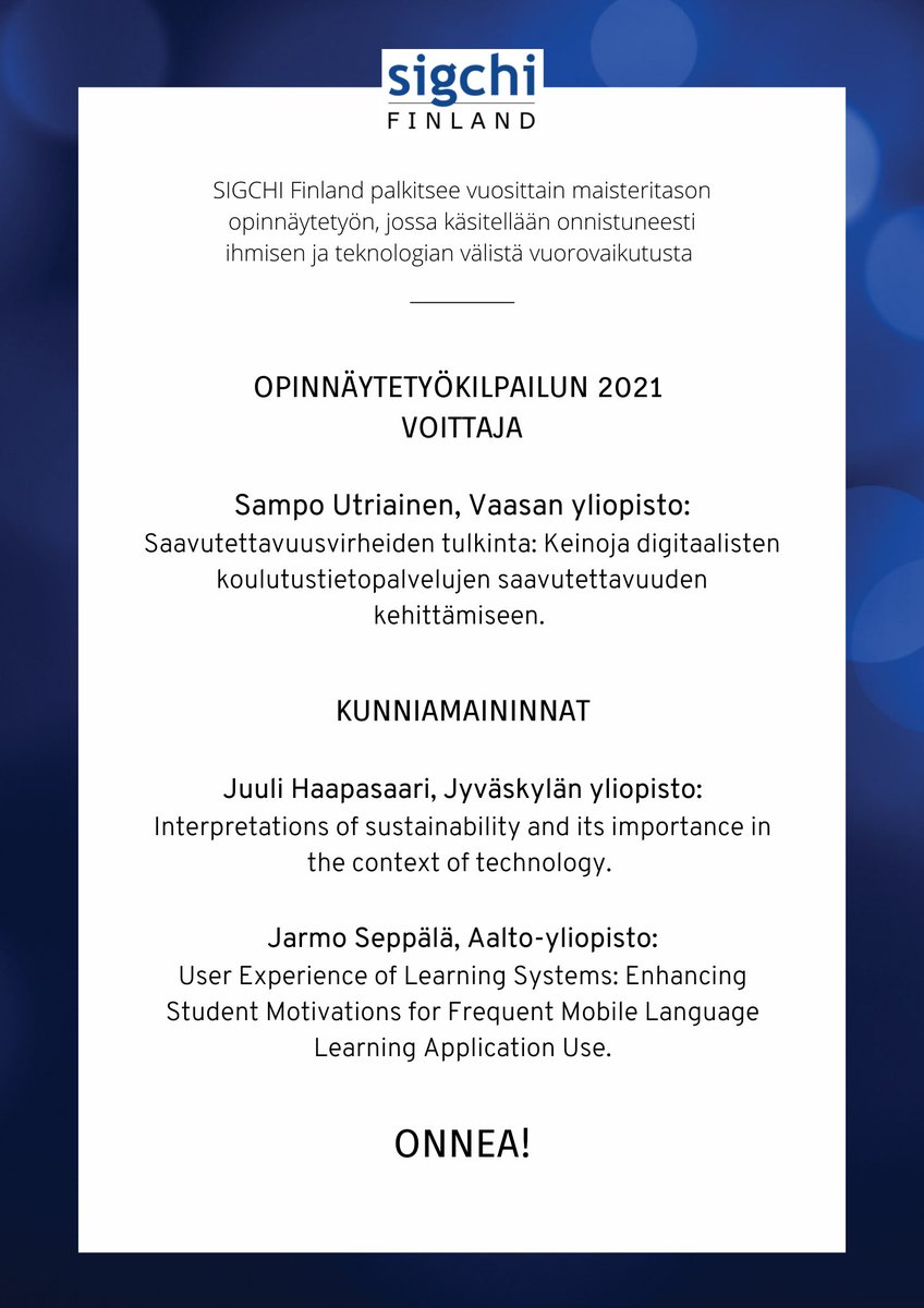 Vuoden 2021 opinnäytetyökilpailun parhaat työt on palkittu!

Suuret onnittelut!

Lisätietoa kilpailusta: sigchi.fi/opinnaytetyoki…