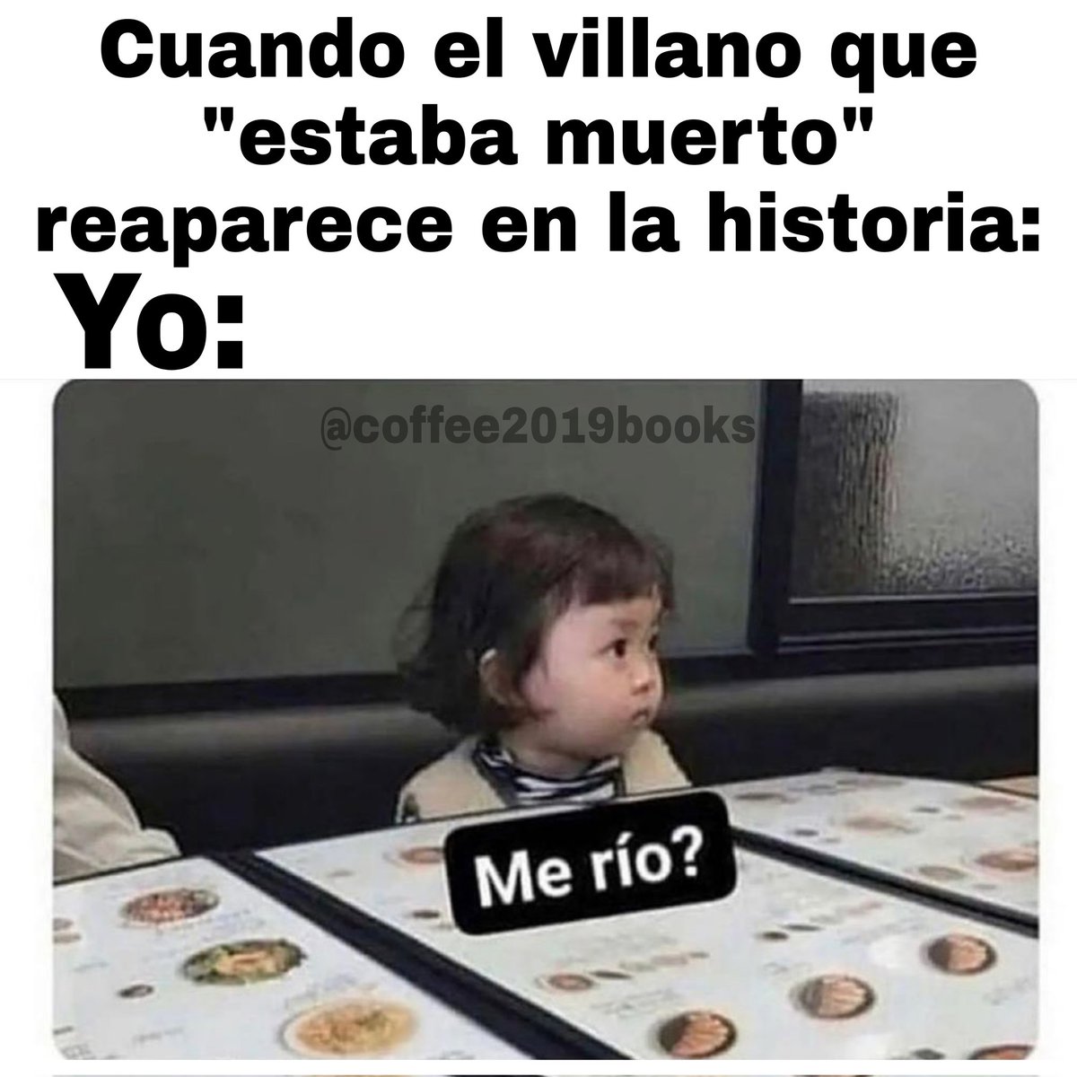 CoffeeBooks19's tweet photo. Saludoooos. ¿Cómo andan?

Pues esa es mi cara cuando el villano aparece tan fresquito en escena... ¿Les ha pasado? ¿Con qué historia?

Loty ✨

#CoffeeBooks #memelector #memes #memesenespañol #memeliterario #librosenespañol #librosymaslibros #memesdelibros #cosadelibros #martes https://t.co/TIlYJ675PN