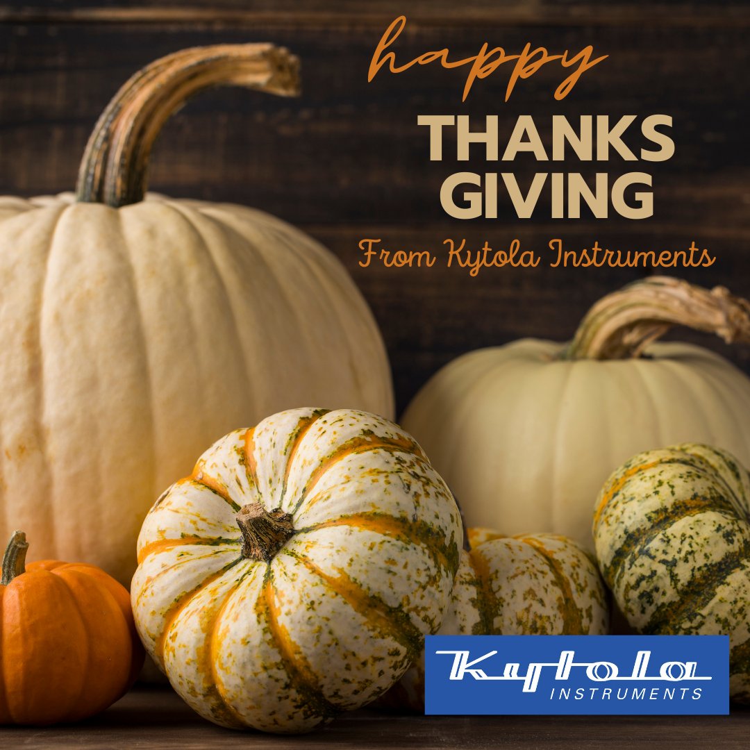 Happy and safe Thanksgiving from Kytola Instruments!