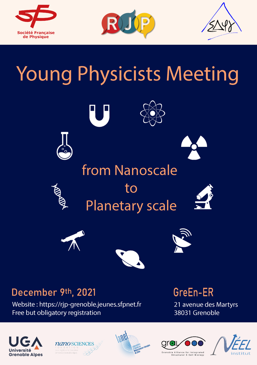 Interested to know about the research in physics in Grenoble? 
Then, join The Young Physicists Meeting (RJP) on 9th of December
Register: bit.ly/3CIktjm
ℹ️ bit.ly/3HGt3CV
<a href="/SFP_officiel/">Société Française de Physique</a> <a href="/UGrenobleAlpes/">Université Grenoble Alpes</a> <a href="/Fondation_Nanos/">Fondation Nanos</a> <a href="/LANEF_Grenoble/">Labex LANEF Grenoble</a> <a href="/InstitutNeel/">Institut NEEL</a> <a href="/LabexGRAL/">GRAL (Structural & Cell Biology in Grenoble)</a>